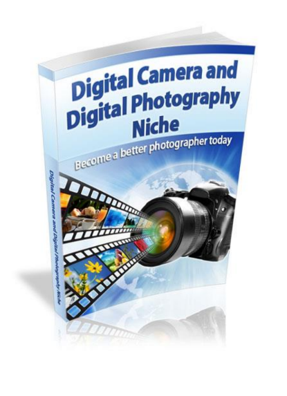 Digital Camera and Digital Photography Niche